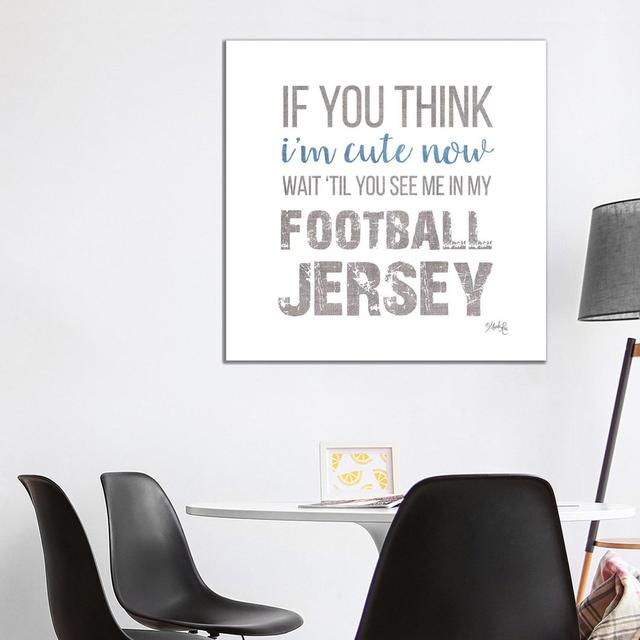 Cute In My Football Jersey Happy Larry Size: 93.98cm H x 93.98cm W x 3.81cm D on Productcaster.