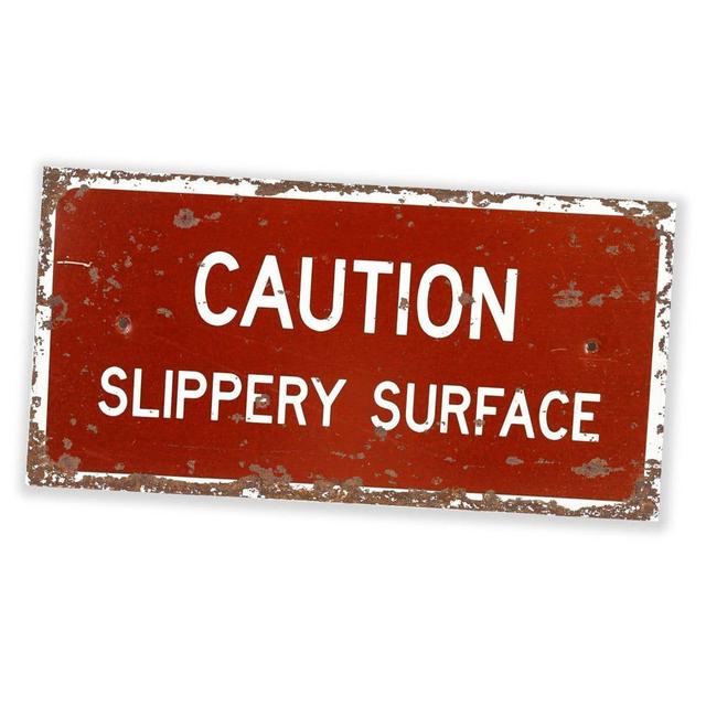 Caution Slippery Surface Metal Sign East Urban Home Size: 8cm H x 15cm W on Productcaster.