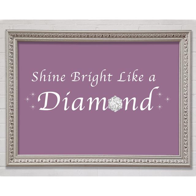 Music Quote Shine Bright Like A Diamond Rihanna Dusty Pink Framed Print Happy Larry Size: 59.7cm H x 84.1cm W x 3cm D on Productcaster.