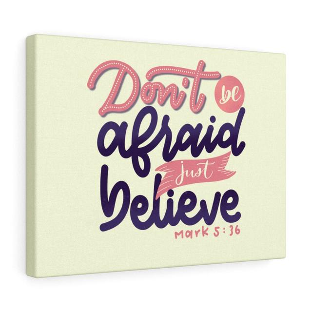 Just Believe Mark 5:36 - Wrapped Canvas Print Blue Elephant Size: 30cm H x 41cm W on Productcaster.