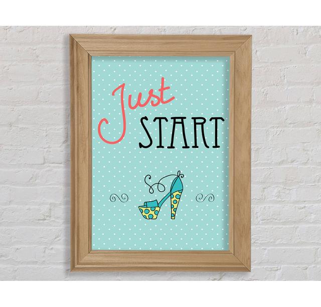 Just Start - Print Mercer41 Size: 29.7cm H x 21cm W x 8cm D, Format: Gold/Black Framed Paper on Productcaster.