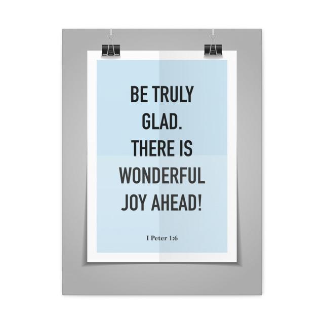 Be Truly Glad There Is Wonderful Joy Ahead 1 Peter 1:6 - Wrapped Canvas Typography Blue Elephant Size: 41cm H x 30cm W on Productcaster.