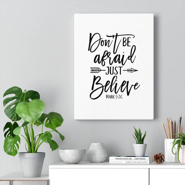 Don't Be Afraid, Just Believe Mark 5:36 - Wrapped Canvas Print Blue Elephant Size: 61cm H x 46cm W on Productcaster.