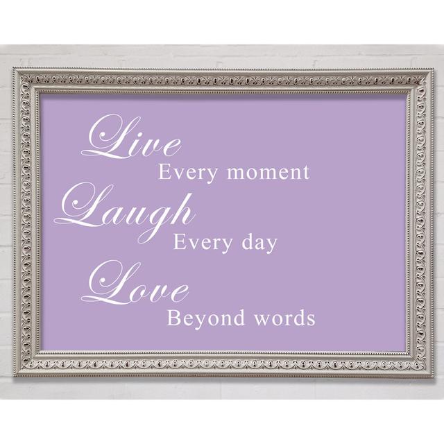 Love Quote Live Laugh Love Lilac Framed Print Bright Star Size: 84.1cm H x 118.9cm W on Productcaster.