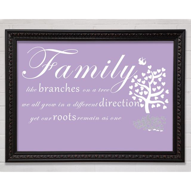 Family Quote Family Like Branches on a Tree Green - Single Picture Frame Art Prints Happy Larry Size: 59.7cm H x 84.1cm W x 1.5cm D, Colour: Lilac, Fo on Productcaster.