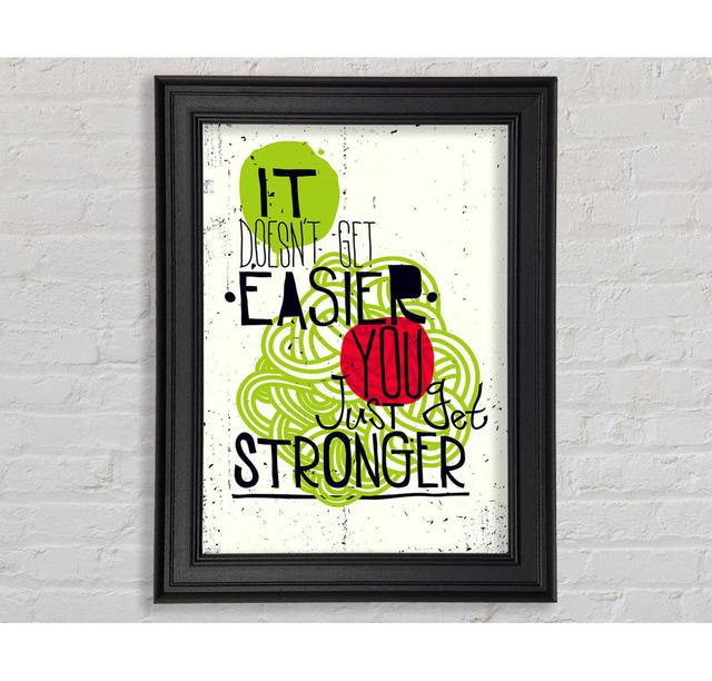 It Doesn't Get Easier 2 Framed Print Happy Larry Size: 59.7cm H x 42cm W on Productcaster.