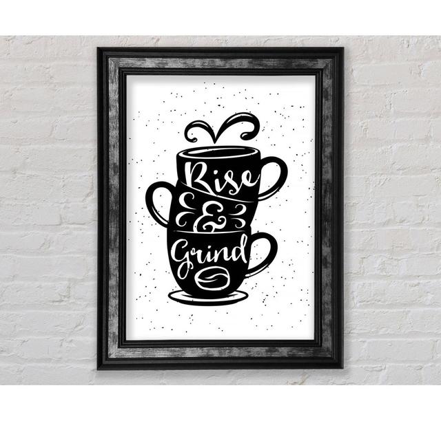 Rise And Grind - Single Picture Frame Typography Bright Star Size: 141.4cm H x 100.1cm W x 8cm D on Productcaster.