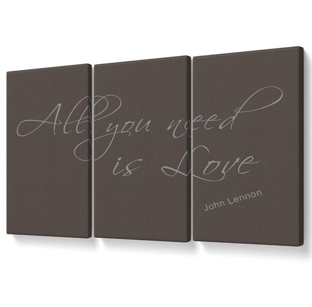 Music Quote All You Need Is Love 2 Chocolate - 3 Piece Wrapped Canvas Graphic Art Maturi Size: 81.3cm H x 163cm W on Productcaster.