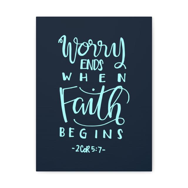 Worry Ends When Faith Begins 2 Corinthians 5:7 - Wrapped Canvas Typography Blue Elephant Size: 25cm H x 20cm W, Colour: Navy/Light Blue on Productcaster.