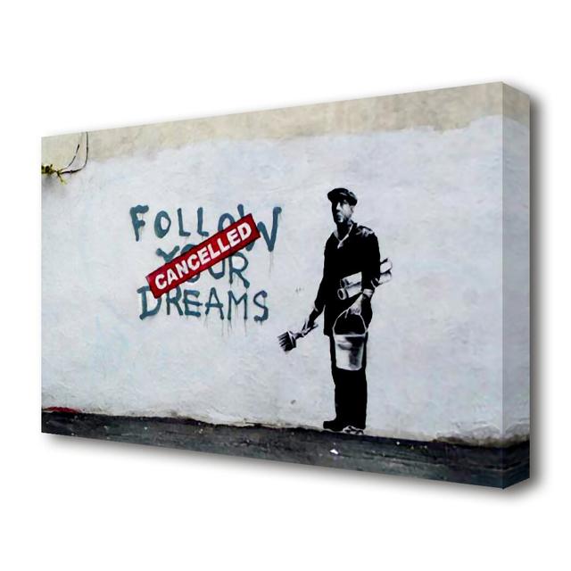 Follow Your Dreams Cancelled by Banksy - Wrapped Canvas Painting Print East Urban Home Size: 50.8 cm H x 81.3 cm W on Productcaster.