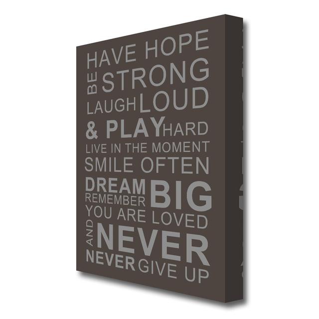 'Have Hope Be Strong Laugh Loud' - Wrapped Canvas Typography Print East Urban Home Size: 101.6 cm H x 66 cm W on Productcaster.