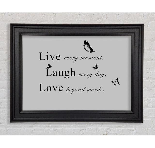 Love Quote Live Every Moment Vivid Pink Framed Print Happy Larry Size: 100cm H x 141.4cm W, Colour: Gray on Productcaster.