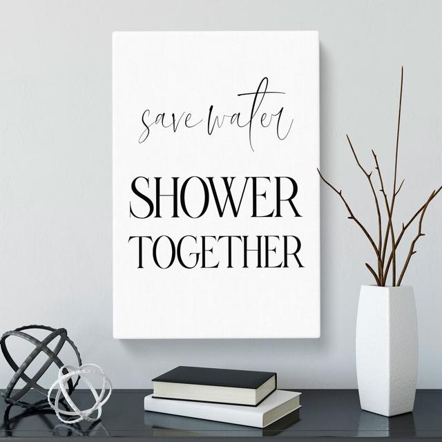 Save Water - Wrapped Canvas Print East Urban Home Size: 60cm H x 40cm W x 3cm D on Productcaster.