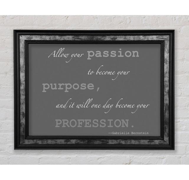 Motivational Quote Gabrielle Bernstein Allow Your Passion - Single Picture Frame Typography Bright Star Colour: White, Size: 84.1cm H x 142.2cm W x 8c on Productcaster.