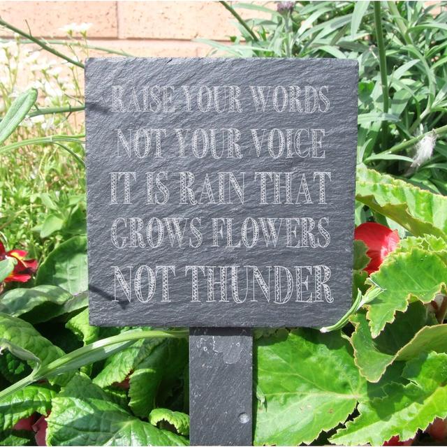 Itasca Raise Your Words Not Your Voice It Is Rain That Grows Flowers Not Thunder Garden Sign Happy Larry on Productcaster.