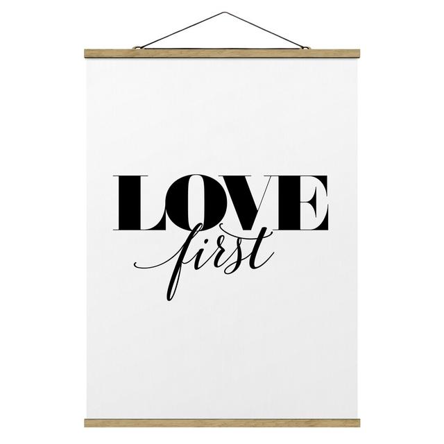 Love First - Typography Print Maturi Size: 133.5cm H x 100cm W x 0.3cm D on Productcaster.