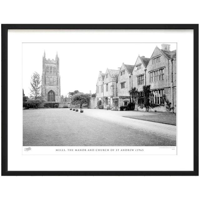 'Mells, the Manor and Church of St Andrew C1965' - Picture Frame Photograph Print on Paper The Francis Frith Collection Size: 45cm H x 60cm W x 2.3cm on Productcaster.