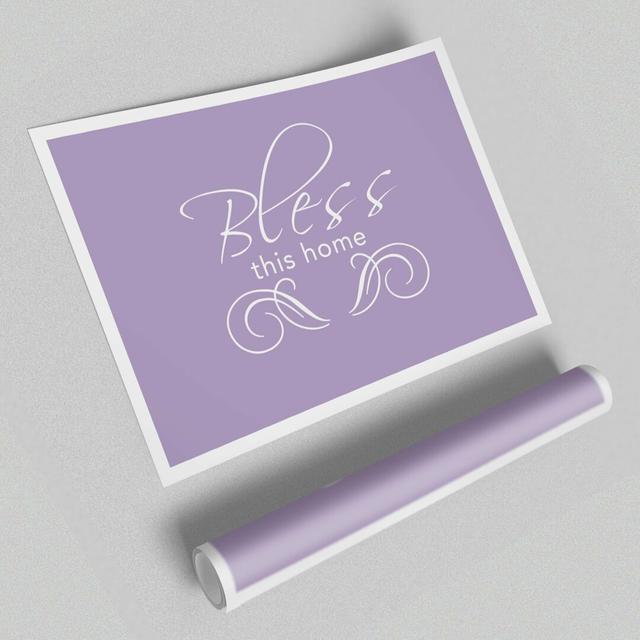 Bless This Home Lilac - Typography Print on Paper East Urban Home Size: 100 cm H x 141.4 cm W on Productcaster.