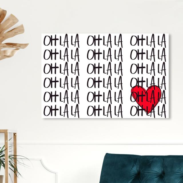 'Ohlala' Typography on Wrapped Canvas East Urban Home Size: 76.2 cm H x 114.3 cm W on Productcaster.