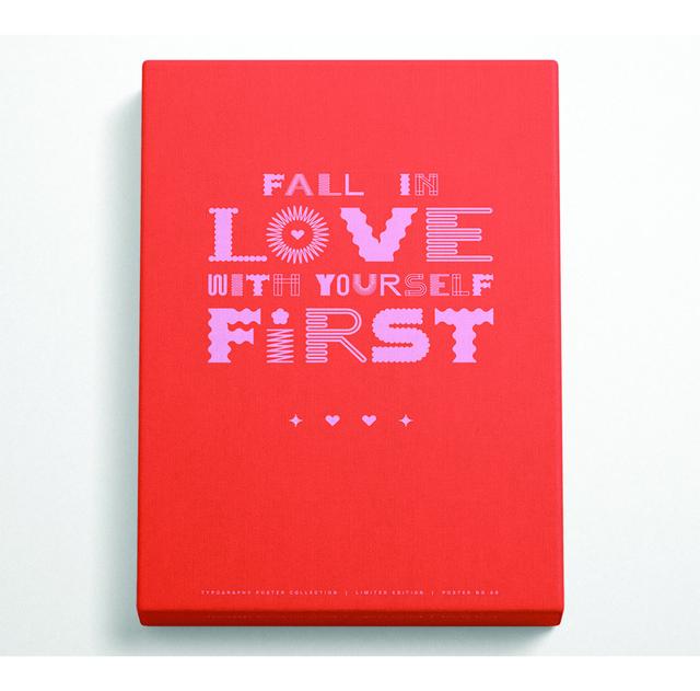 Fall In Love With Yourself First - Print Bright Star Size: 106.6cm H x 66cm W x 10cm D on Productcaster.