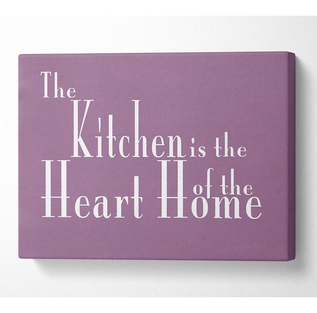 Kitchen Quote The Kitchen Is The Heart Of The Home 2 Dusty Pink - Wrapped Canvas Art Prints Happy Larry Size: 66cm H x 106.6cm W x 10cm D on Productcaster.