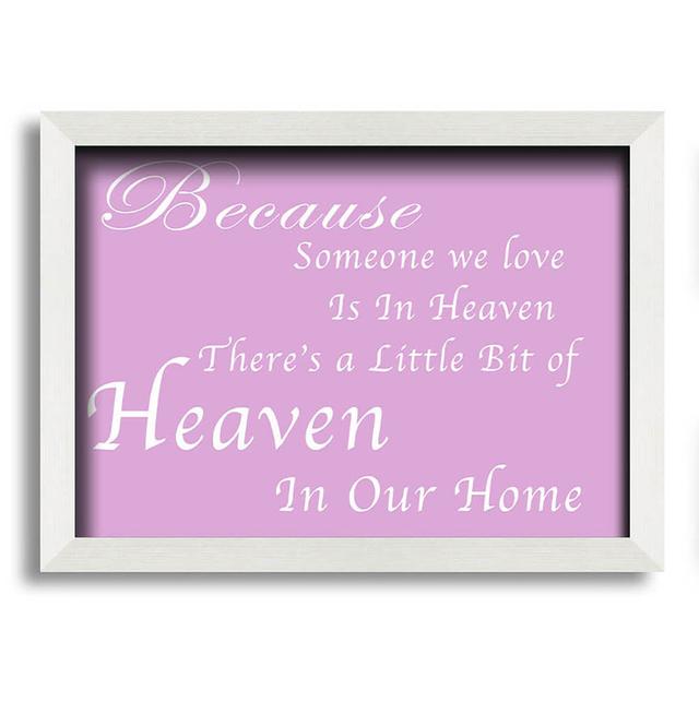 Family Quote Because Someone We Love 2 Lilac Framed Print Wall Art Maturi Size: 42cm H x 59.7cm W x 10cm D, Colour: Grey/White on Productcaster.