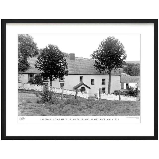 'Halfway, Home of William Williams, (Pant-Y-Celyn) C1955' by Francis Frith - Picture Frame Photograph Print on Paper The Francis Frith Collection Size on Productcaster.