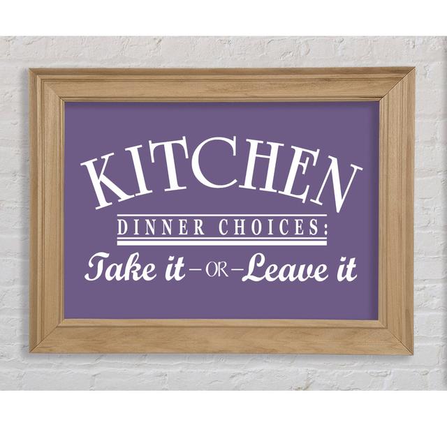 Welham Kitchen Quote Dinner Choices Lilac Framed Print Wall Art Happy Larry Format: Natural Framed Paper, Size: 21cm H x 29.7cm W x 8cm D on Productcaster.