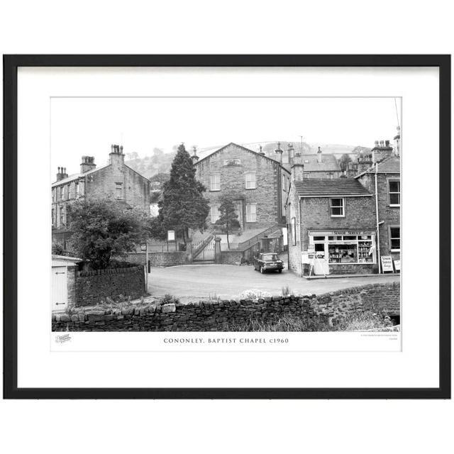 'Cononley, Baptist Chapel C1960' - Picture Frame Photograph Print on Paper The Francis Frith Collection Size: 60cm H x 80cm W x 2.3cm D on Productcaster.