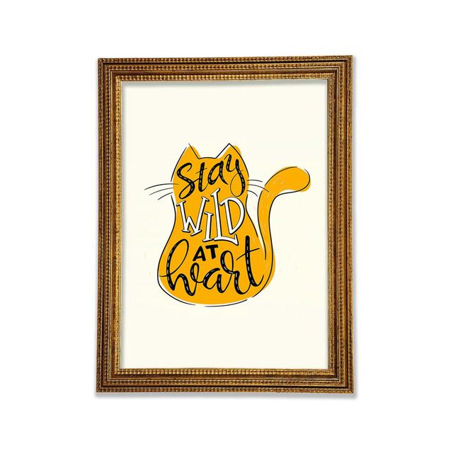 Stay Wild At Heart Cat - Print Bright Star Size: 84.1cm H x 59.7cm W x 3cm D on Productcaster.