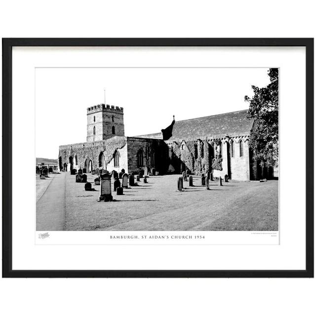 'Bamburgh, St Aidan's Church 1954' - Picture Frame Photograph Print on Paper The Francis Frith Collection Size: 45cm H x 60cm W x 2.3cm D on Productcaster.