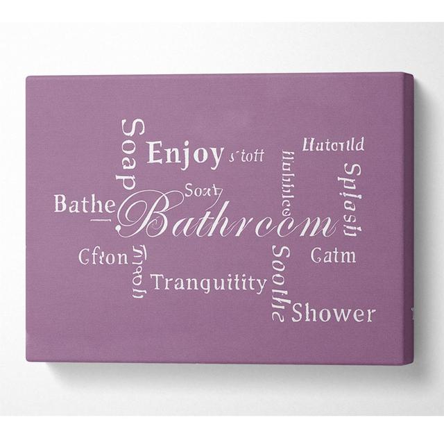 Bathroom Quote Bathroom Tranquility Dusty Pink - Wrapped Canvas Art Prints Happy Larry Size: 35.6cm H x 50.8cm W x 10cm D on Productcaster.