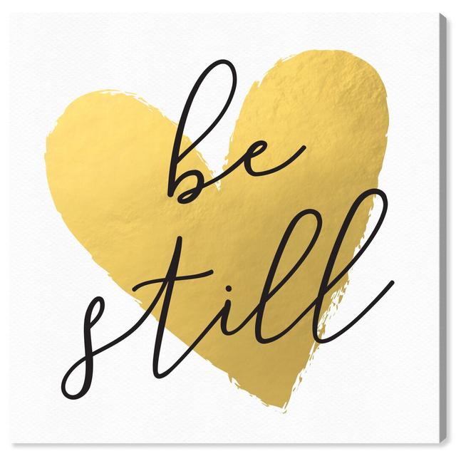 Be Still - Wrapped Canvas Print East Urban Home Size: 91cm H x 91cm W x 4cm D on Productcaster.