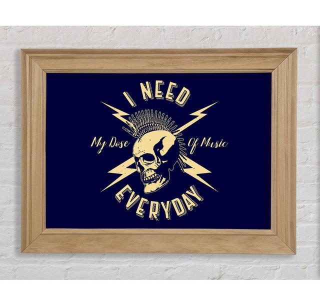 I Need My Dose Of Music Framed Print Wall Art Happy Larry Size: 21cm H x 29.7cm W x 8cm D, Format: Natural Framed Paper on Productcaster.