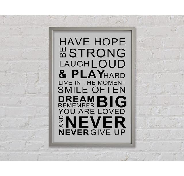 Family Quote Have Hope Be Strong Laugh Loud Dusty Pink Framed Print Happy Larry Size: 84.1cm H x 59.7cm W x 3.3cm D, Colour: Grey on Productcaster.