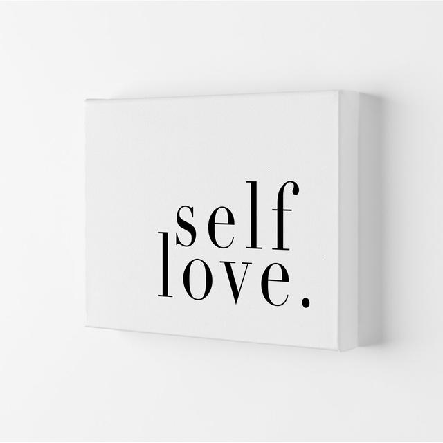 'Selflove Type' - Typography Print on Paper Latitude Run Size: 29.7cm H x 21cm W x 4cm D, Frame Option: Wrapped Canvas on Productcaster.