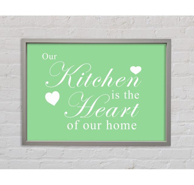 Kitchen Quote Our Kitchen Is the Heart White - Single Picture Frame Art Prints on Canvas Bright Star Colour: Green, Size: 59.7cm H x 84.1cm W x 3.3cm on Productcaster.