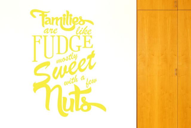 Families Are Like Fudge Mostly Sweet With A Few Nuts Wall Sticker Maturi Size: Large, Colour: Bright Yellow on Productcaster.