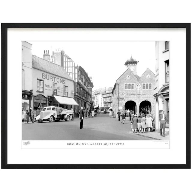 'Ross-on-Wye, Market Square C1955' by Francis Frith - Picture Frame Photograph Print on Paper The Francis Frith Collection Size: 45cm H x 60cm W x 2.3 on Productcaster.