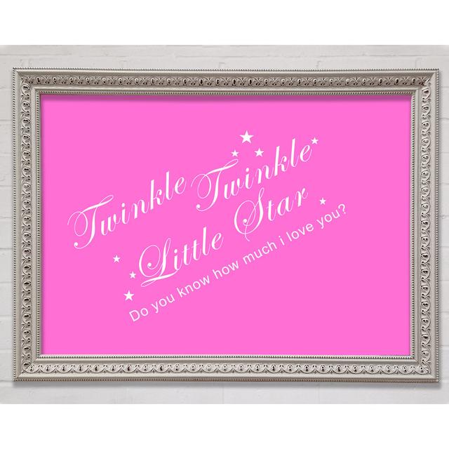 Nursery Quote Twinkle Twinkle Little Star 2 Vivid Pink Framed Print Happy Larry Size: 21cm H x 29.7cm W x 3cm D on Productcaster.