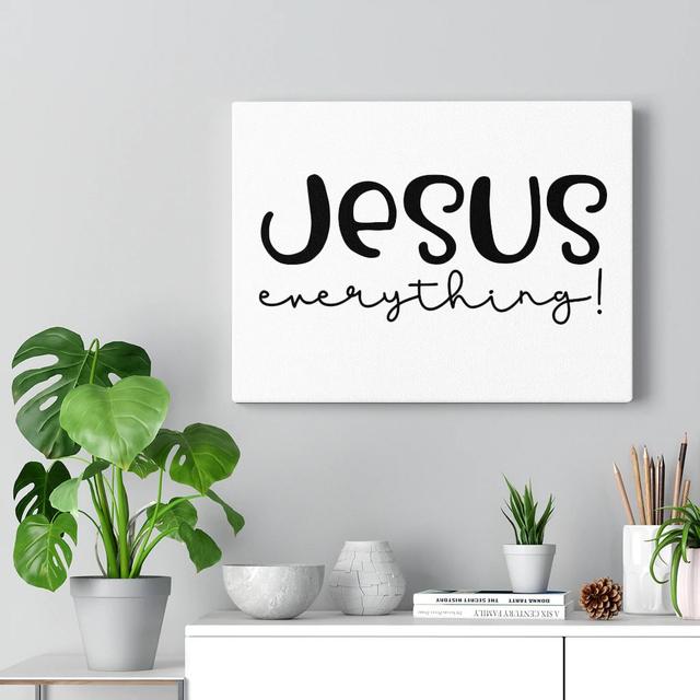 Jesus Everything - Wrapped Canvas Print Blue Elephant Size: 30cm H x 41cm W on Productcaster.