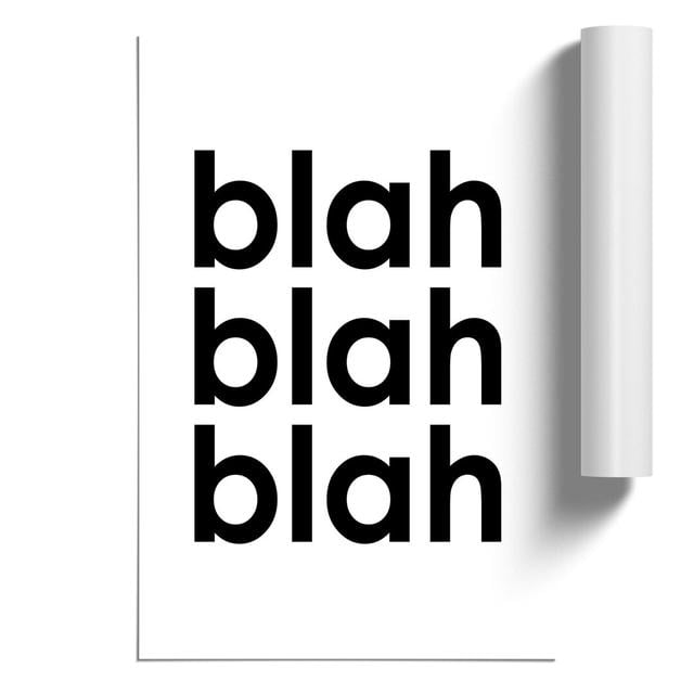 Blah Blah Blah - Unframed Typography East Urban Home Size: 30cm H x 21cm W x 0.1cm D on Productcaster.