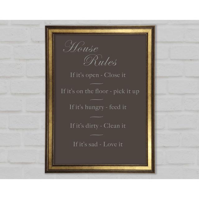 Family Quote House Rules 2 Framed Print Happy Larry Size: 29.7cm H x 21cm W x 1.5cm D, Colour: Chocolate on Productcaster.