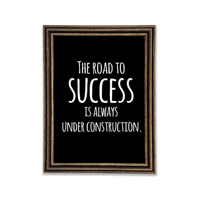 The Road To Success - Print Happy Larry Size: 118.9cm H x 84.1cm W on Productcaster.