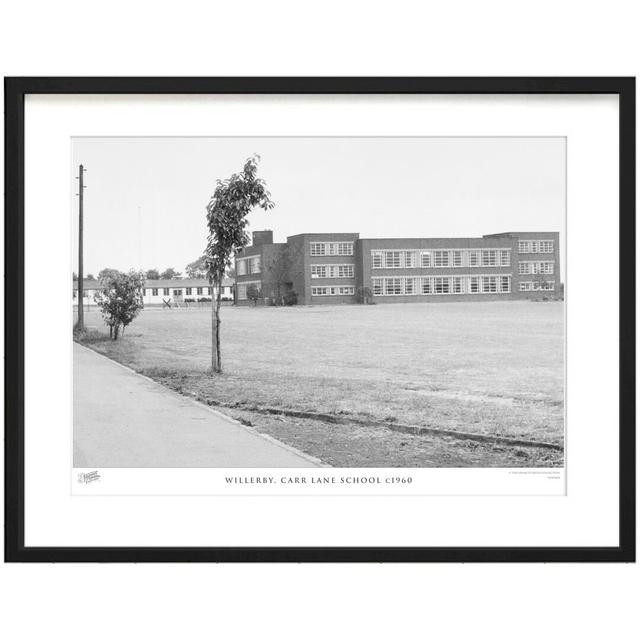 'Willerby, Carr Lane School C1960' by Francis Frith - Picture Frame Photograph Print on Paper The Francis Frith Collection Size: 60cm H x 80cm W x 2.3 on Productcaster.