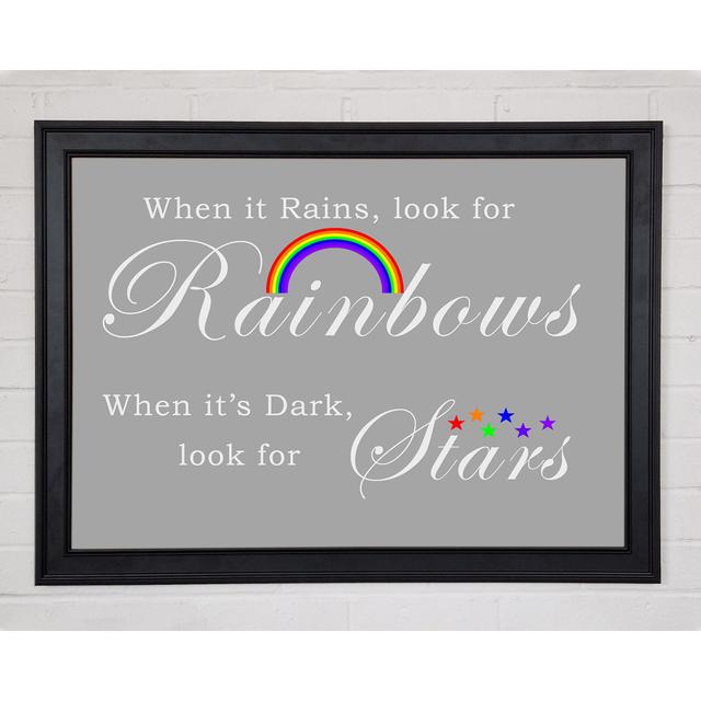 When It Rains Look For Rainbows 2 Grey White Framed Print Happy Larry Size: 42cm H x 59.7cm W x 1.5cm D on Productcaster.