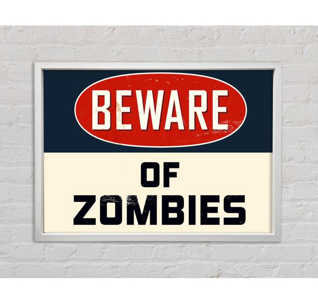 Beware Of Zombies - Einzelner Bilderrahmen Typografie auf Leinwand Bright Star Größe: 100 cm H x 141,4 cm B x 3,3 cm T on Productcaster.