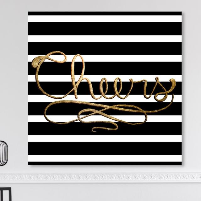 'Cheers' Typography on Wrapped Canvas East Urban Home Size: 91.4 cm H x 91.4 cm W x 3.8 cm D on Productcaster.