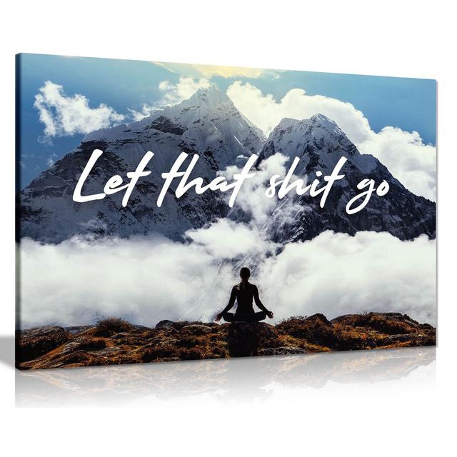 Let That Shit Go Healing Meditation Canvas Wall Art Picture Print Home Decor Maturi Size: 31cm H x 46cm W on Productcaster.