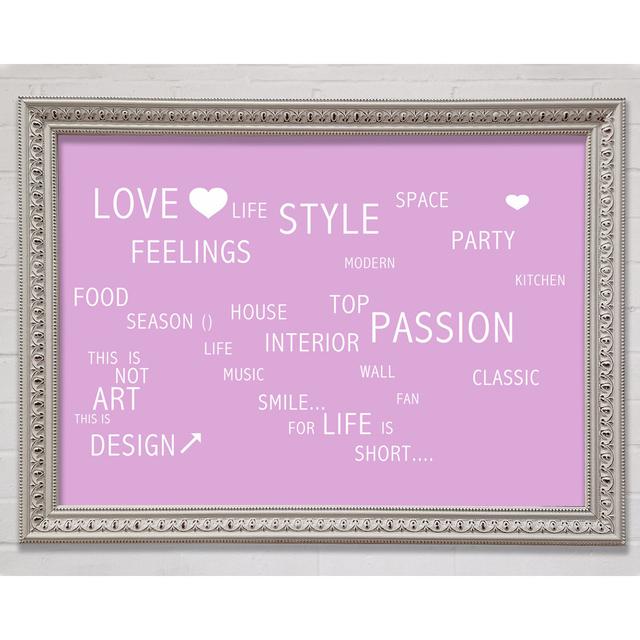 Love Quote Love Life Pink Framed Print Happy Larry Colour: Pink, Size: 100cm H x 141.4cm W x 3cm D on Productcaster.